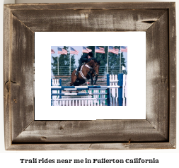 trail rides near me in Fullerton, California